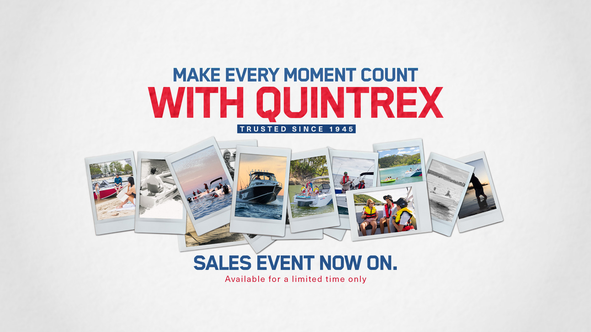 Make Every Moment Count with Quintrex Boats